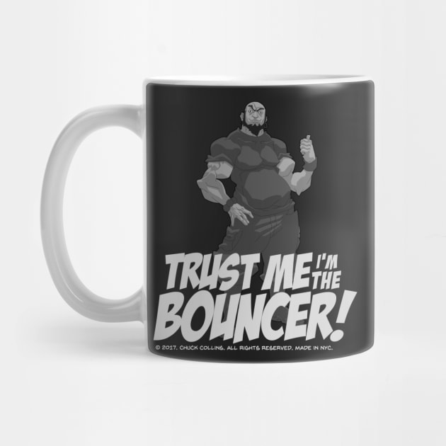 The BOUNCER. Trust me I'm the Bouncer! by TheBouncer